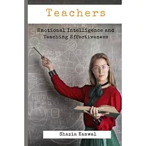 Teachers ─ Emotional Intelligence and Teaching Effectiveness