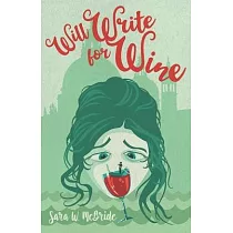Will Write for Wine： An Alexis Lynn Novel