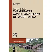 The Greater Awyu Languages of West Papua