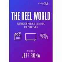 The Reel World： Scoring for Pictures， Television， and Video Games