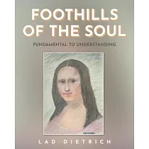 Foothills of the Soul： Fundamental to Understanding