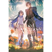 Unnamed Memory， Vol. 6 (Light Novel)