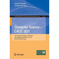 Computer Science ─ CACIC 2021： 27th Argentine Congress， CACIC 2021， Salta， Argentina， October 4─8， 2021， Revised Selected Papers