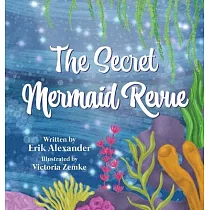 The Secret Mermaid Revue