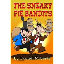 The Sneaky Pie Bandits