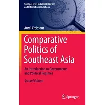 Comparative Politics of Southeast Asia： An Introduction to Governments and Political Regimes