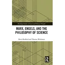 Marx， Engels and the Philosophy of Science