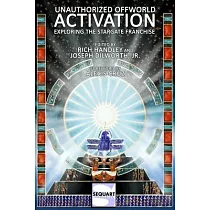 Unauthorized Offworld Activation： Exploring the Stargate Franchise
