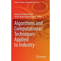 Algorithms and Computational Techniques Applied to Industry