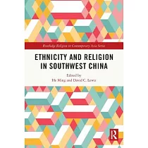 Ethnicity and Religion in Southwest China