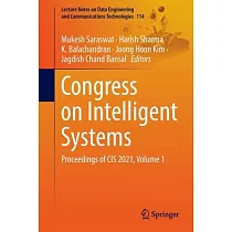 Congress on Intelligent Systems： Proceedings of Cis 2021， Volume 1