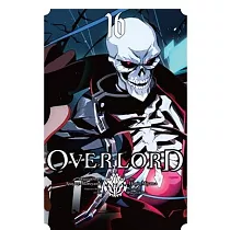 Overlord， Vol. 16 (Manga)