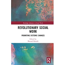Revolutionary Social Work： Promoting Systemic Changes