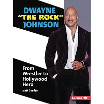 Dwayne the Rock Johnson： From Wrestler to Hollywood Hero