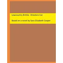 Lowcountry Brittle： Directors Cut