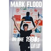 Mark Flood in the Nineties