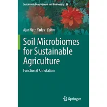 Soil Microbiomes for Sustainable Agriculture： Functional Annotation