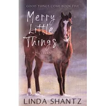 Merry Little Things： Good Things Come Book 5
