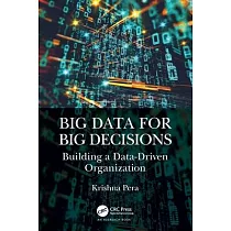 Big Data for Big Decisions： Building a Data─Driven Organization