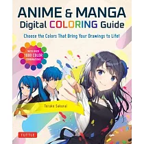 Anime & Manga Digital Coloring Guide： Choose the Colors That Bring Your Drawings to Life! (with Over 1000 Color Combinations)