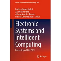 Electronic Systems and Intelligent Computing： Proceedings of Esic 2021