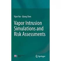 Vapor Intrusion Simulations and Risk Assessments