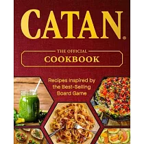 Catan(r)： The Official Cookbook
