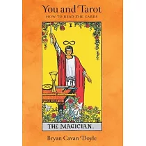 You and Tarot： How to Read the Cards