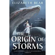 The Origin of Storms： The Lotus Kingdoms， Book Three