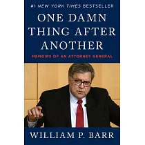 One Damn Thing After Another： Memoirs of an Attorney General
