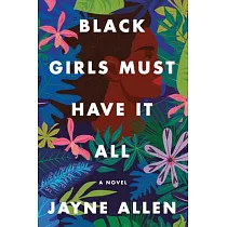 Black Girls Must Have It All