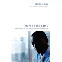 Hope on the Brink： Understanding the Emergence of Nihilism in Black America