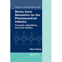 Monte Carlo Simulation for the Pharmaceutical Industry： Concepts， Algorithms， and Case Studies