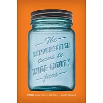 The Conversation Turns to Wide─Mouth Jars
