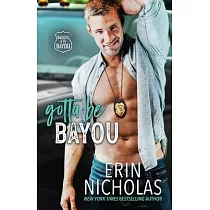 Gotta Be Bayou (Badges of the Bayou)