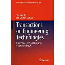 Transactions on Engineering Technologies： Proceedings of World Congress on Engineering 2021