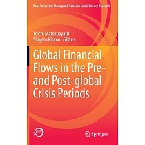 Global Financial Flows in the Pre─ And Post─Global Crisis Periods