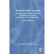 Statistical Power Analysis： A Simple and General Model for Traditional and Modern Hypothesis Tests， Fifth Edition