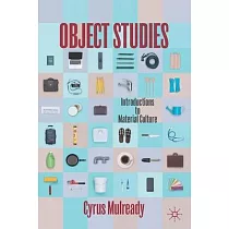 Object Studies： Introductions to Material Culture