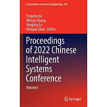 Proceedings of 2022 Chinese Intelligent Systems Conference： Volume I