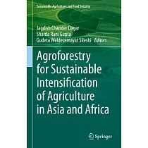 Agroforestry for Sustainable Intensification of Agriculture in Asia and Africa