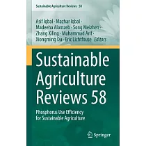 Sustainable Agriculture Reviews 58： Phosphorus Use Efficiency for Sustainable Agriculture
