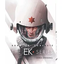 Born in Concrete： Ek Series