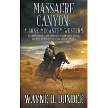 Massacre Canyon： A Lone McGantry Western