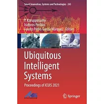 Ubiquitous Intelligent Systems： Proceedings of Icuis 2021