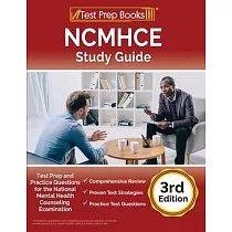 NCMHCE Study Guide： Test Prep and Practice Questions for the National Clinical Mental Health Counseling Examination [3rd Edition]