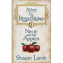 Allon ─ The King’s Children ─ Necie and the Apples