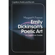 Emily Dickinson’s Poetic Art： A Cognitive Reading