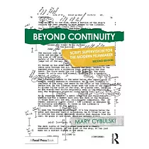 Beyond Continuity： Script Supervision for the Modern Filmmaker