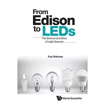 From Edison to Led： The Science and Story of Light Sources